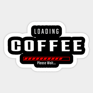 COFFEE LOADING Sticker